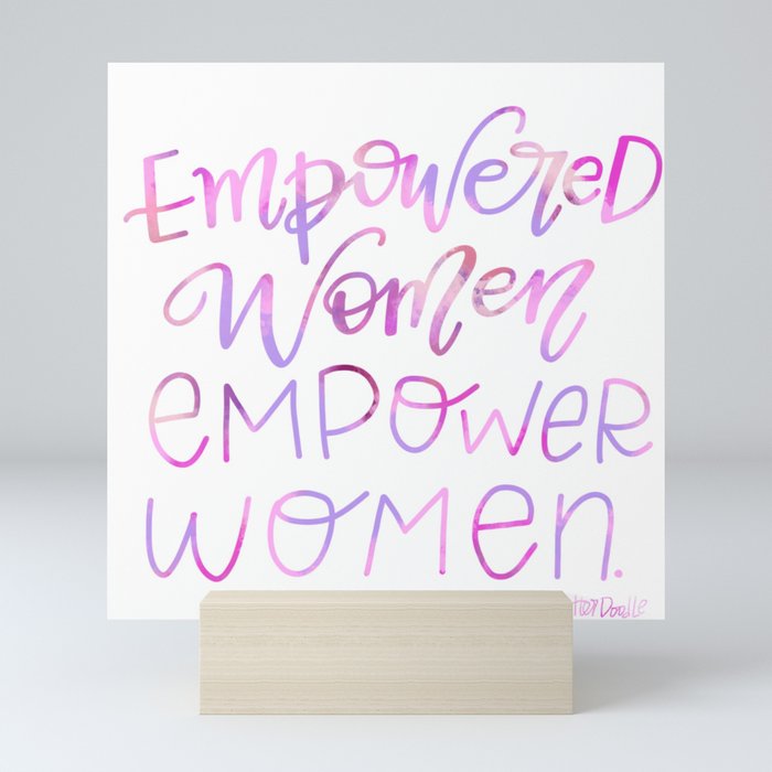 Empowered Women, Empower Women Mini Art Print