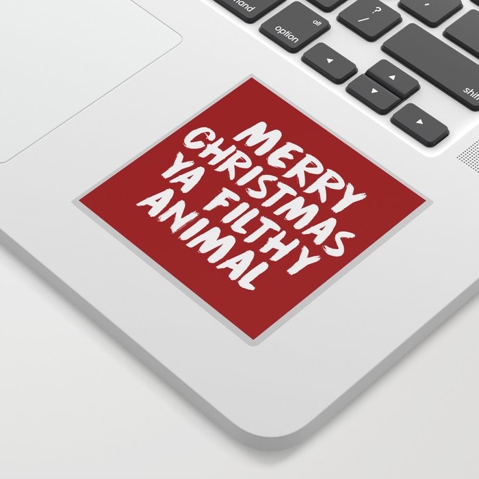 Merry Christmas Ya Filthy Animal, Funny, Saying Sticker