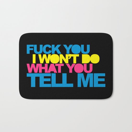 Do What You Tell Me Music Quote Bath Mat