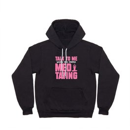 Talk To Me When You Finish Meditating Hoody