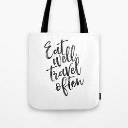 MOTIVATIONAL POSTER,Eat Well Travel Often,Travel Gifts,Inspirational Quote,Kitchen Decor,Quote Print Tote Bag