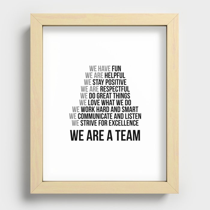 We Are A Team, Teamwok Quotes, Office Decor, Office Wall Art Recessed Framed Print