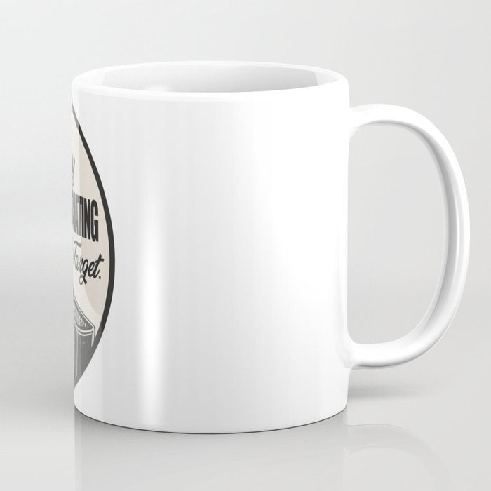 Disassociate in Target Coffee Mug