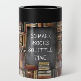 So Many Books So Little Time Can Cooler