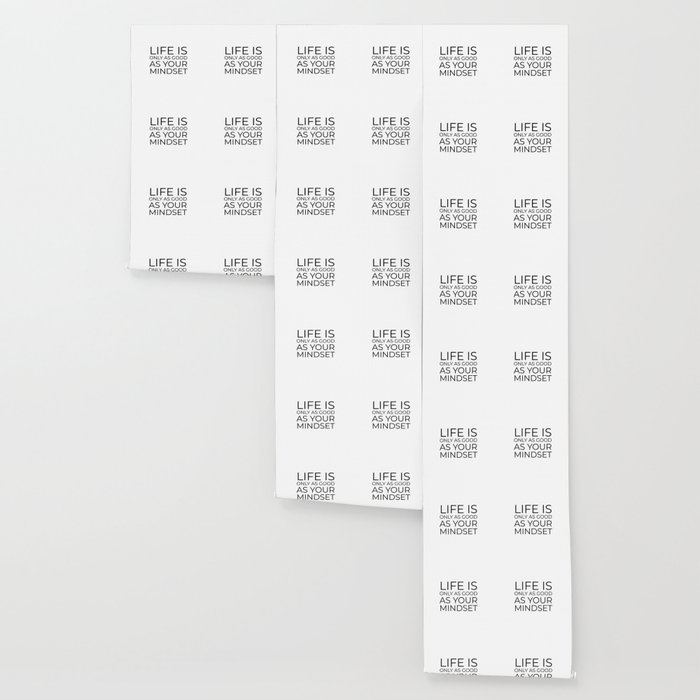 Life Is Only As Good As Your Mindset Wallpaper By Myrainbowlove
