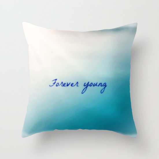 forever young Throw Pillow