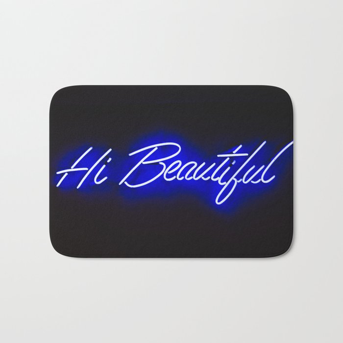 Neon Sign Inspiration Hi Beautiful Bath Mat By Heykev Society6