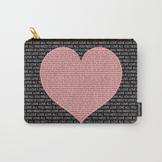 All you need is love, love, love Carry-All Pouch