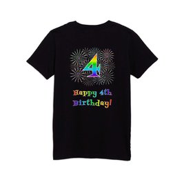 [ Thumbnail: 4th Birthday - Fun Rainbow Spectrum Gradient Pattern Text, Bursting Fireworks Inspired Background Kids T Shirt Kids T-Shirt ]