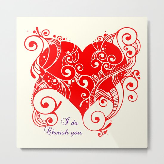 I do cherish you Metal Print