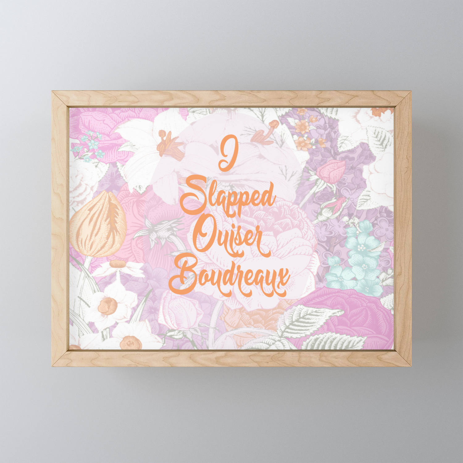 I Slapped Ouiser Boudreaux Steel Magnolias Framed Mini Art Print By Gunsnhoney Society6