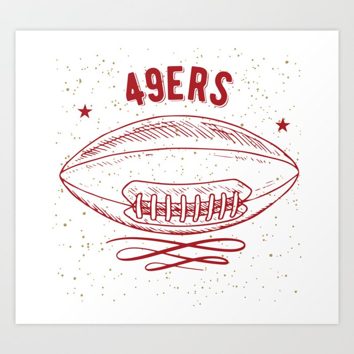 49ers Football With Ball Design Gift For Fan Art Print by ART & DESIGN