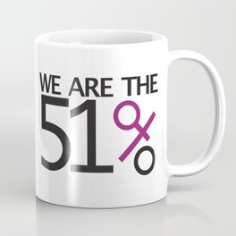 We are the 51% Coffee Mug