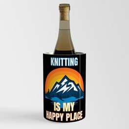 Knitting Is My Happy Place Wine Chiller