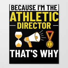 Athletic Director Training Coach Program Team Canvas Print