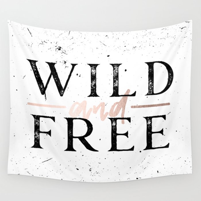 Wild and Free Rose Gold on White Wall Tapestry