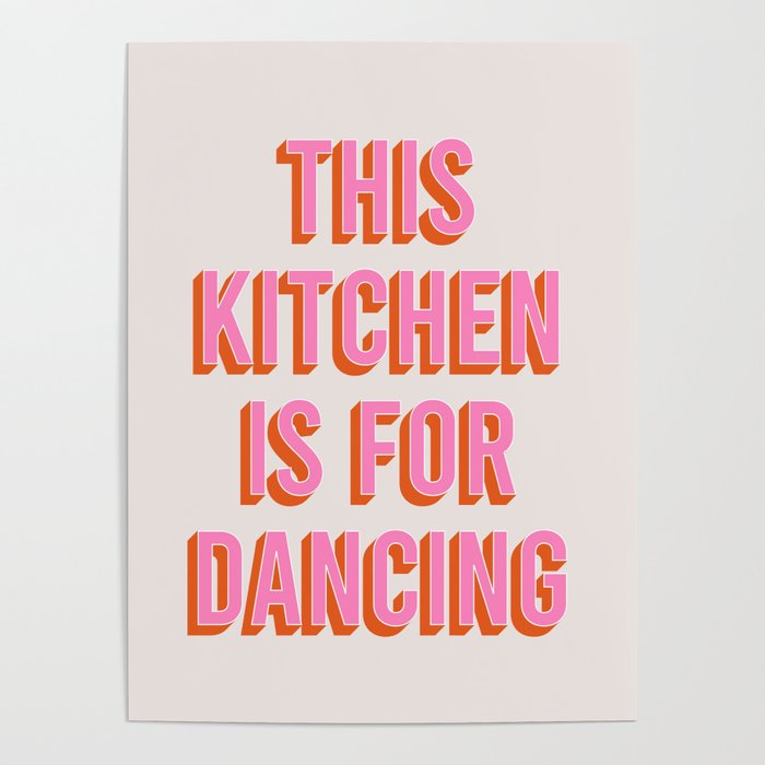 This Kitchen Is For Dancing (Pink & Orange) Poster