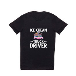 Ice Cream Truck Driver Ice Cream Van Man T Shirt