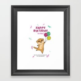 Meerkat Wishes Happy Birthday To You Framed Art Print