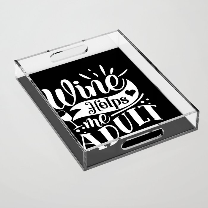 Wine Helps Me Adult Funny Acrylic Tray