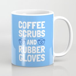 Coffee Scrubs and Rubber Gloves Mug