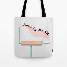 Music in the air Tote Bag