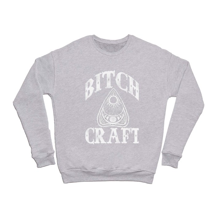 Bitch Craft Crewneck Sweatshirt