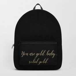 You are Gold Baby Solid Gold Glitter Text on Black Backpack