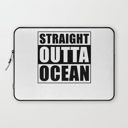 Straight Outta Ocean Laptop Sleeve