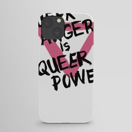 Queer Anger is Queer Power iPhone Case