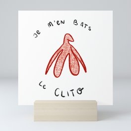 Je m'en bats le clito Mini Art Print