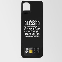 Blessed with best Family in the world Android Card Case