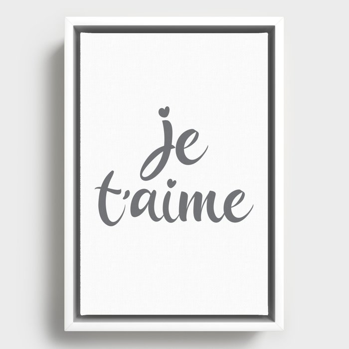 Je T'aime - I Love You - French Sayings Framed Canvas