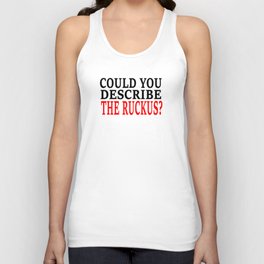 Could You Describe The Ruckus? The Breakfast Club Tank Top | People, Pop Art, Movies & TV, Funny 