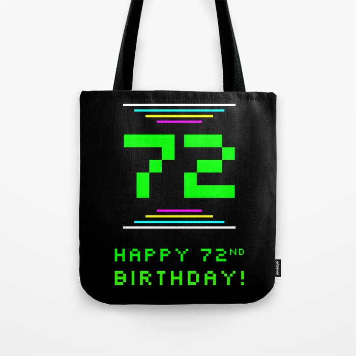 72nd Birthday - Nerdy Geeky Pixelated 8-Bit Computing Graphics Inspired Look Tote Bag