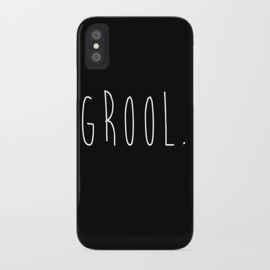 Grool. (Mean Girls Quote) iPhone Case