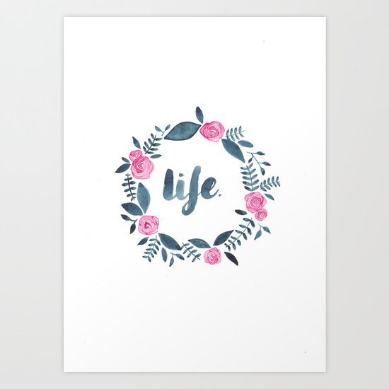 Life. Art Print