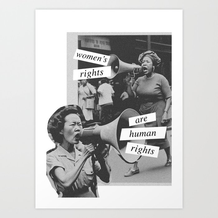 WOMEN'S RIGHTS ARE HUMAN RIGHTS — Feminist Art —  Art Print