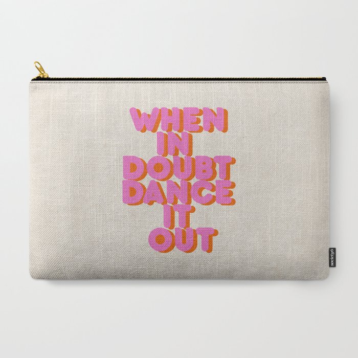 Dance it out Carry-All Pouch
