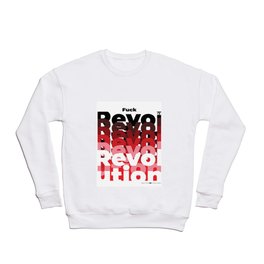 F. Revolution #03  Poster Serie Crewneck Sweatshirt