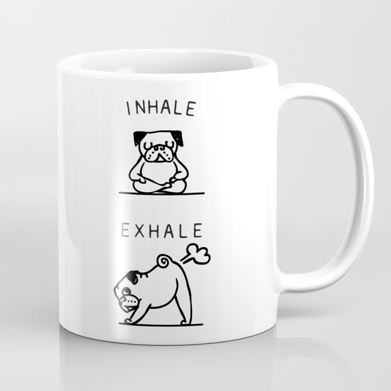 Inhale Exhale Pug Mug
