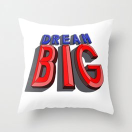 Dream Big Throw Pillow