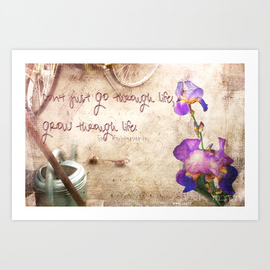 Grow trough Life Art Print