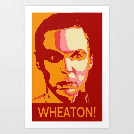 WHEATON! Art Print