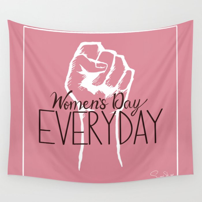 Women's Day Everyday - Pink Wall Tapestry