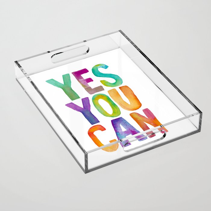 Yes You Can Acrylic Tray