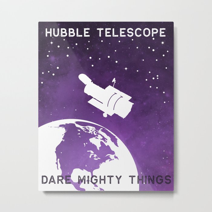 Hubble Dare Mighty Things Metal Print