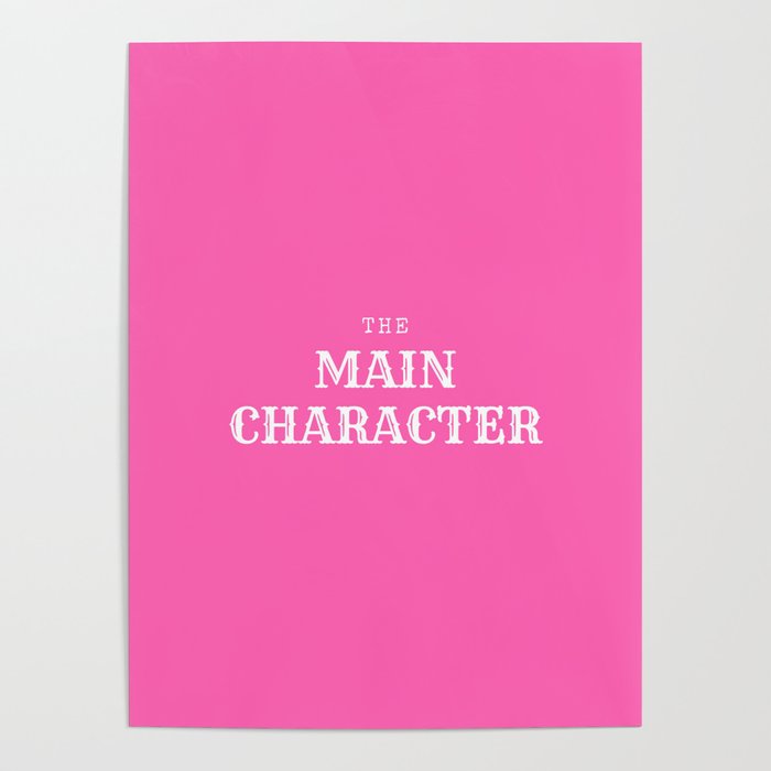 The Main Character Barbie Pink Poster