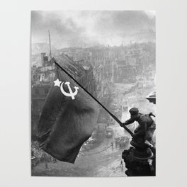 Raising a Flag over the Reichstag Poster