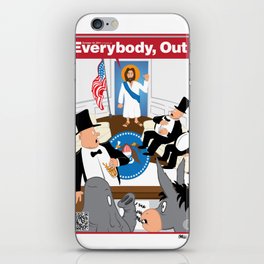 Everybody, Out! iPhone Skin
